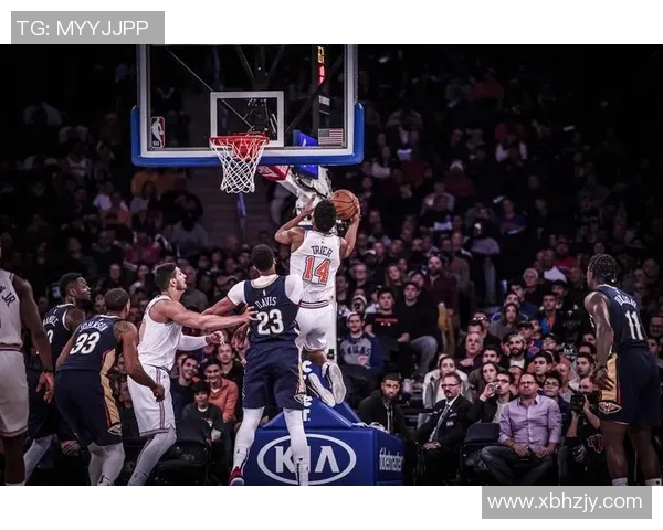 尼克斯与鹈鹕比赛因特殊原因取消球迷期待未来对决重燃激情