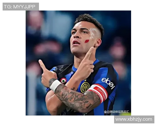 劳塔罗的崛起与挑战：从天才少年到世界足球舞台的明星之路